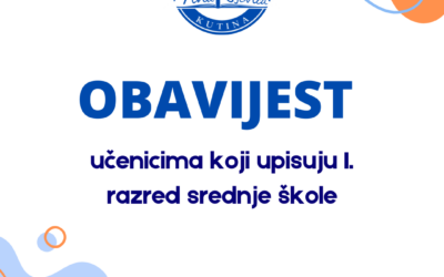 OBAVIJEST – UPISI U PRVI RAZRED SREDNJE ŠKOLE